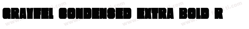 Grayfel Condensed Extra Bold Regula字体转换